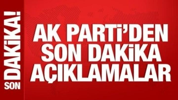AK Parti S&ouml;zc&uuml;s&uuml; &Ccedil;elik'ten a&ccedil;ıklamalar