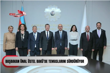  Başbakan &Uuml;nal &Uuml;stel Bak&uuml;&rsquo;de temaslarını s&uuml;rd&uuml;r&uuml;yor