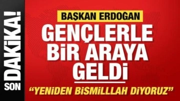 Başkan Erdoğan'dan gençlere uyarı: Sakın istismarcılara ve millet düşmanlarına aldanmayın