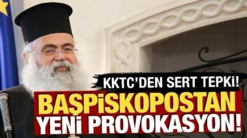 Başpiskopostan 'ulusal &ouml;tenazi' provokasyonu! KKTC'den sert tepki