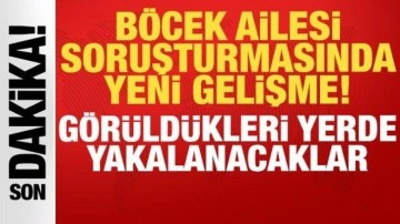 Böcek ailesi soruşturmasında flaş gelişme: Otel sahibi ve çalışanı için yakalama kararı!