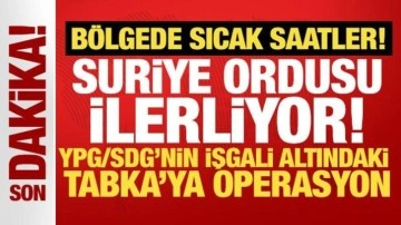 B&ouml;lgede sıcak saatler: Suriye ordusu işgal altında bulunan Tabka'ya girmeye başladı