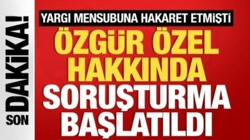 CHP Genel Başkanı Özel hakkında soruşturma açıldı