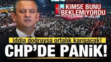 CHP’yi allak bullak edecek gelişme! Ortalığı karıştıracak iddia! Kimse bunu beklemiyordu