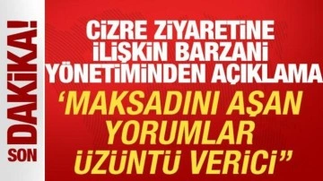 Cizre ziyaretine ilişkin Barzani yönetiminden açıklama: 'Maksadını aşan yorumlar atıldı'