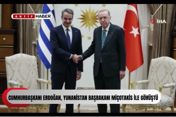 Cumhurbaşkanı Erdoğan, Yunanistan Başbakanı Mi&ccedil;otakis ile g&ouml;r&uuml;şt&uuml;