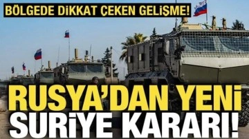 Dikkat &ccedil;eken gelişme: Rusya'dan Suriye kararı!
