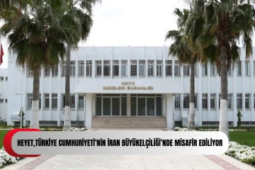  Dışişleri Bakanlığı İran’da bulunan KKTC heyetinin güvende olduğunu açıkladı