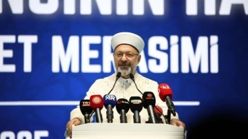 Diyanet İşleri Başkanı Ali Erbaş: Kur'an bizim hayat rehberimizdir