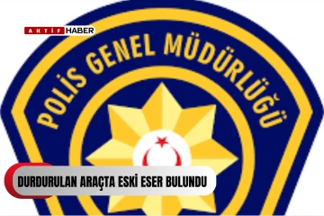 Durdurulan araçta eski eser bulundu...