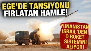 Ege'de tansiyonu fırlatan hamle! Yunanistan, İsrail'den o roket sistemini alıyor