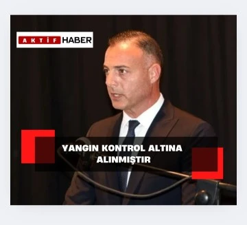 Ekiplerimizin çalışmasıyla yangın kısa sürede kontrol altına alınmıştır.