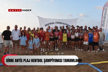  Girne Antis Plaj Hentbol Şampiyonası tamamlandı...