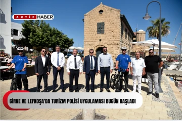 Girne ve Lefkoşa'da turizm polisi uygulaması bugün başladı.
