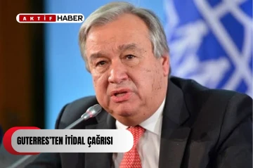  Guterres'ten Hindistan ile Pakistan'a itidal çağrısı...