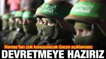 Hamas'tan Gazze a&ccedil;ıklaması: Y&ouml;netimi devretmeye hazırız
