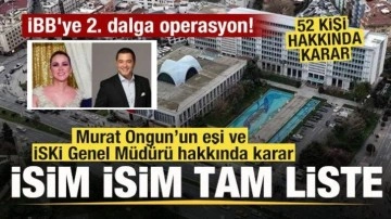 İBB'ye 2. dalga operasyon! 18 şüpheli tutuklandı! İsim isim verilen kararlar