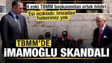 'İmamoğlu' skandalı! 4 eski TBMM başkanından ortak bildiri! Eşi yalanladı: İmza yok