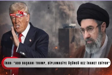 İran: "ABD Başkanı Trump, diplomasiye &uuml;&ccedil;&uuml;nc&uuml; kez ihanet ediyor"
