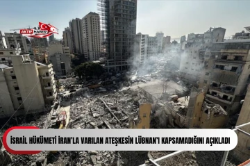 İsrail h&uuml;k&uuml;meti İran&rsquo;la varılan ateşkesin L&uuml;bnan&rsquo;ı kapsamadığını a&ccedil;ıkladı...