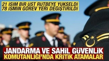 Jandarma ve Sahil Güvenlik Komutanlığı'nda kritik atamalar