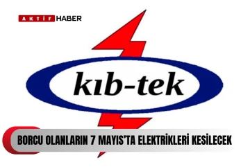 Kıb-Tek’ten borcu olan abonelere uyarı...