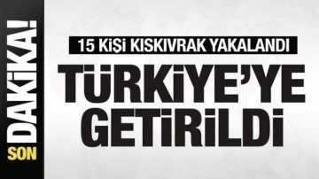 Kırmızı bültenle aranan 15 kişi kıskıvrak yakalandı! Türkiye'ye getirildi