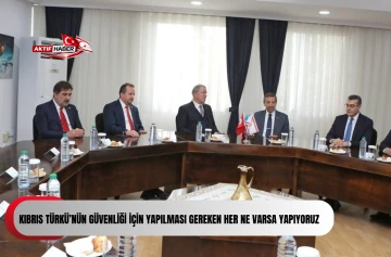 KKTC Dışişleri Bakanı Ertuğruloğlu, TBMM Milli Savunma Komisyonu Başkanı Akar ile g&ouml;r&uuml;şt&uuml;