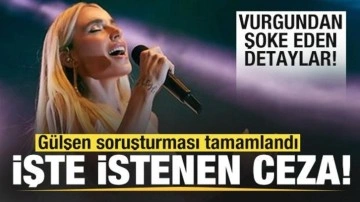 Konser vurgununda sıcak gelişme! Gülşen soruşturması tamamlandı! İşte istenen ceza