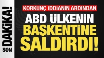 Korkunç kara harekatı iddialarının ardından ABD ülkenin başkentini vurdu!