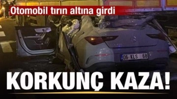 Korkunç kaza! Otomobil tırın altına girdi: 2 ölü 1 ağır yaralı