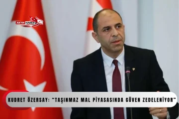 Kudret &Ouml;zersay: &ldquo;Taşınmaz Mal Piyasasında G&uuml;ven Zedeleniyor&rdquo;