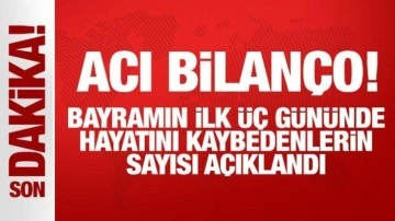 Kurban Bayramı tatilinde acı bilanço!