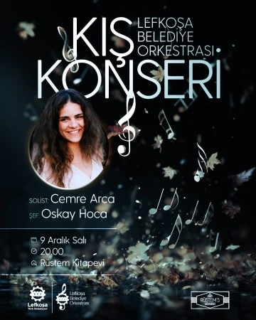  Lefkoşa Belediye Orkestrası’ndan 9 Aralık’ta Kış Konseri...