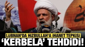 Lübnan'da Hizbullah'a ihanet tepkisi: Kerbela ile tehdit etti!