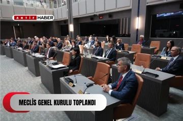 Meclis Genel Kurulu toplandı