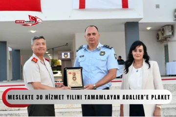  Meslekte 30 hizmet yılını tamamlayan Adalıer&rsquo;e plaket...