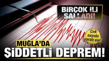 Muğla açıklarında 5,8 şiddetinde deprem! Çok sayıda ili salladı! Yaralılar var