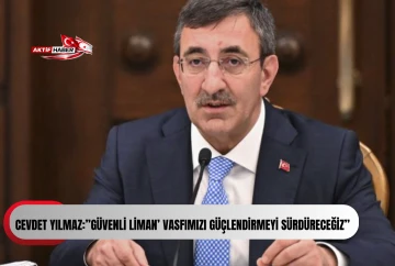 YILMAZ:''G&uuml;venli liman&rsquo; vasfımızı g&uuml;&ccedil;lendirmeyi s&uuml;rd&uuml;receğiz.''