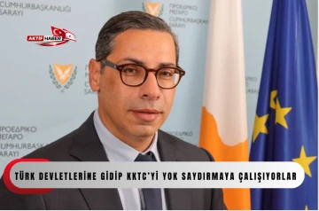 T&Uuml;RK DEVLETLERİNE GİDİP KKTC&rsquo;Yİ YOK SAYDIRMAYA &Ccedil;ALIŞIYORLAR&hellip;