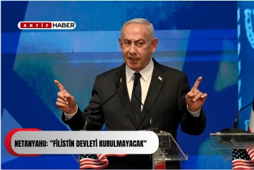 Netanyahu: &quot;Filistin devleti kurulmayacak&quot;