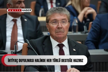 &quot;İhtiyaç duyulması halinde her türlü desteğe hazırız&quot;