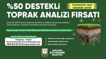Şanlıurfa Büyükşehir Belediyesi'nden çiftçilere yüzde 50 hibeli toprak analizi desteği