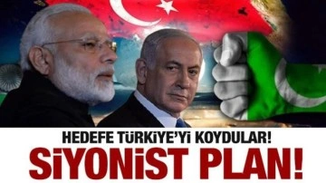 Siyonist plan: Türkiye’ye saldırı, Pakistan’a abluka!