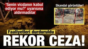Skandal g&ouml;r&uuml;nt&uuml;ler g&uuml;ndem oldu harekete ge&ccedil;ildi! Rekor ceza! Faaliyetleri durduruldu
