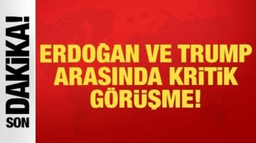 Son dakika: Cumhurbaşkanı Erdoğan ve ABD Başkanı Trump arasında kritik g&ouml;r&uuml;şme!