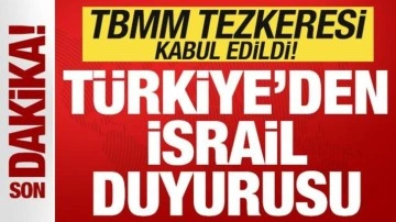 Son dakika: TBMM tezkeresi kabul edildi! Türkiye'den İsrail duyurusu! Tüm ülkelere mesaj