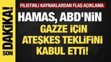 Son dakika... Hamas, ABD'nin Gazze için ateşkes teklifini kabul etti!