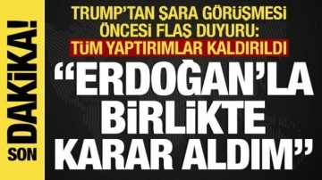 Son dakika...Beyaz Saray: Trump-Şara görüşmesi yarın! Trump: "Yaptırımları kaldıracağız!"
