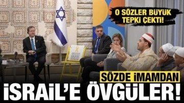 Sözde imam İsrail Cumhurbaşkanına övgüler dizdi: O sözler büyük tepki çekti!
